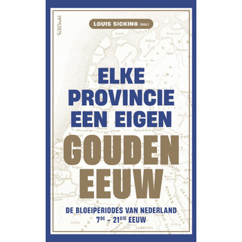 Elke provincie een eigen Gouden Eeuw (Paperback) bij Singel 344