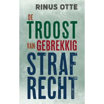 De troost van gebrekkig strafrecht (Paperback) bij Singel 344