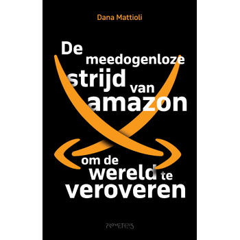De meedogenloze strijd van Amazon om de wereld te veroveren (Paperback) bij Singel 344