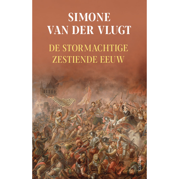 De stormachtige zestiende eeuw (Hardback) bij Singel 344