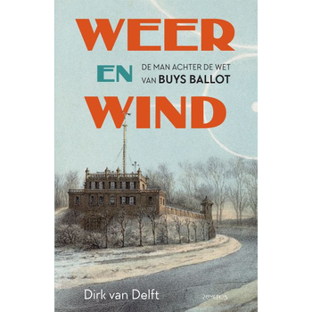 Weer en wind (Hardback) van Dirk Delft