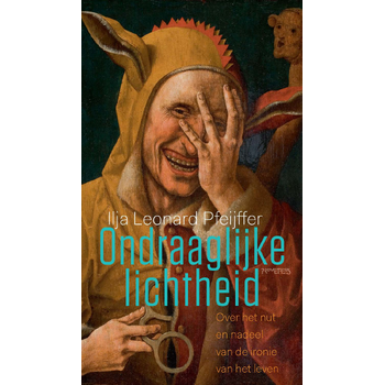 Ondraaglijke lichtheid (Hardback) van Ilja Pfeijffer