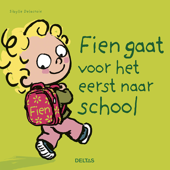 Fien gaat voor het eerst naar school (Hardback) bij Singel 344