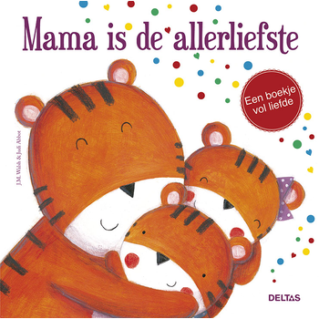 Mama is de allerliefste (Hardback) bij Singel 344
