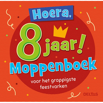 Hoera, 8 jaar! Moppenboek voor het grappigste feestvarken (Paperback) bij Singel 344
