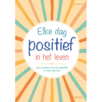 Elke dag positief in het leven (Paperback) bij Singel 344