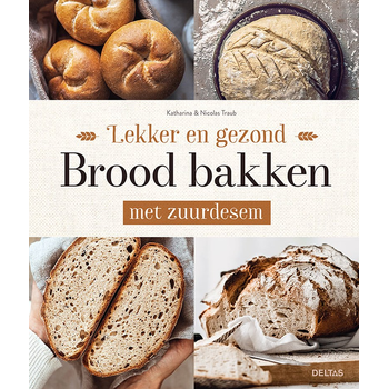 Lekker en gezond brood bakken met zuurdesem (Hardback) bij Singel 344