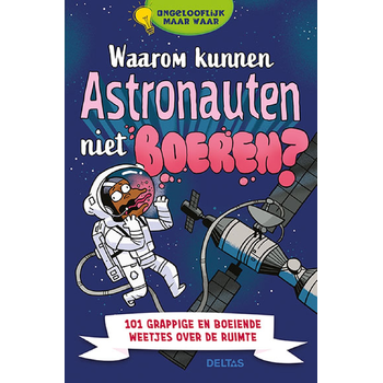 Waarom kunnen astronauten niet boeren? (Paperback) bij Singel 344