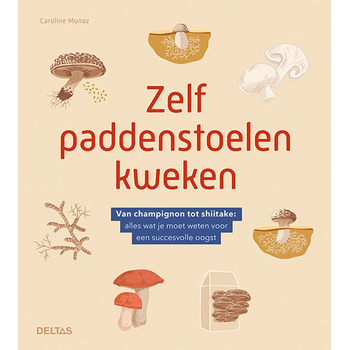 Zelf paddenstoelen kweken (Paperback) bij Singel 344