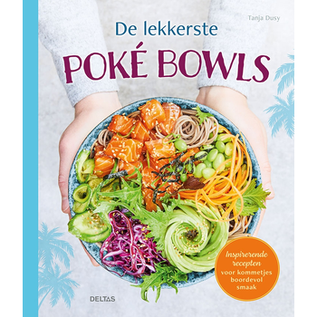 De lekkerste poké bowls (Hardback) bij Singel 344