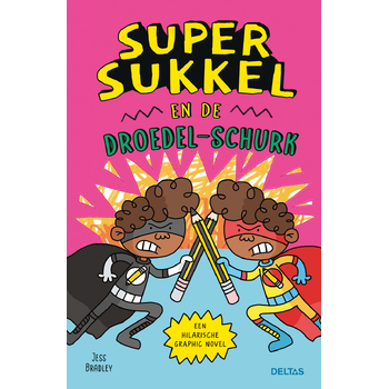 Super Sukkel en de Droedel-schurk (Hardback) bij Singel 344