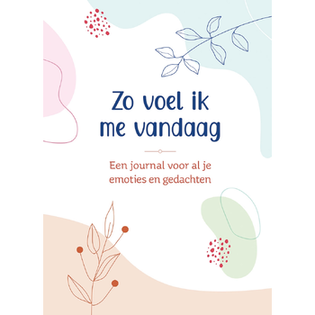 Zo voel ik me vandaag (Hardback) bij Singel 344