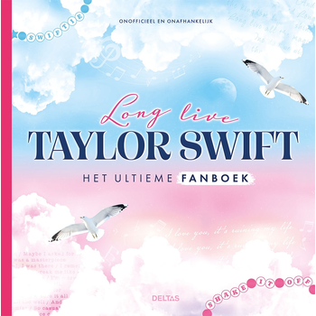 Long live Taylor Swift Het ultieme fanboek (Hardback) bij Singel 344