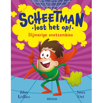 Scheetman lost het op! Slijmerige snotzombies (Hardback) bij Singel 344