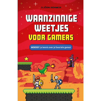 Waanzinnige weetjes voor gamers (Paperback) van Björn Rohwer