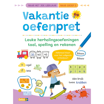 Vakantie oefenpret - Leuke herhalingsoefeningen taal, spelling en rekenen (naar het 3de leerjaar / naar groep 5) (Paperback) bij Singel 344