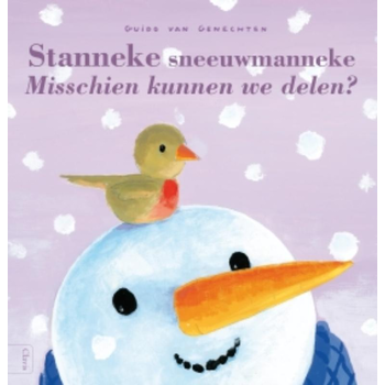 Stanneke sneeuwmanneke misschien kunnen we delen (Hardback) bij Singel 344