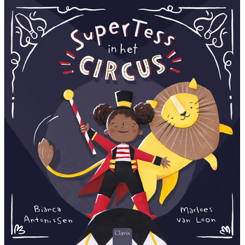 SuperTess in het circus (Hardback) bij Singel 344