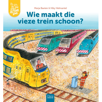 Wie maakt die vieze trein schoon? (Hardback) bij Singel 344