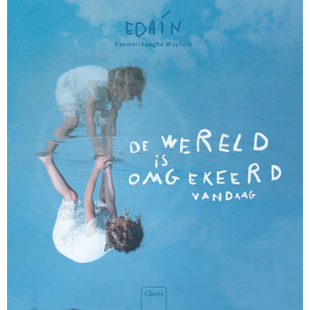 De wereld is omgekeerd vandaag (Hardback) bij Singel 344
