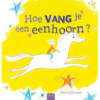 Hoe vang je een eenhoorn? (Hardback) bij Singel 344