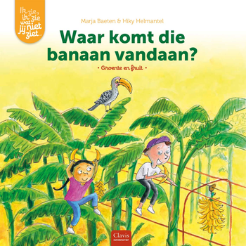 Waar komt die banaan vandaan? (Hardback) bij Singel 344