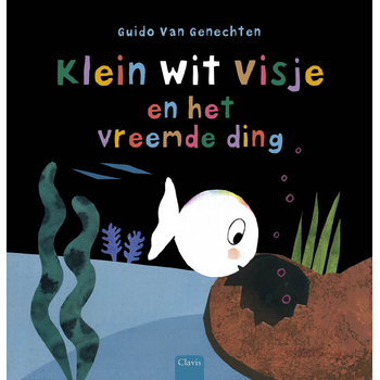 Klein wit visje en het vreemde ding (Hardback) bij Singel 344