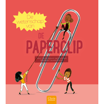 De wetenschap van de paperclip (Hardback) bij Singel 344