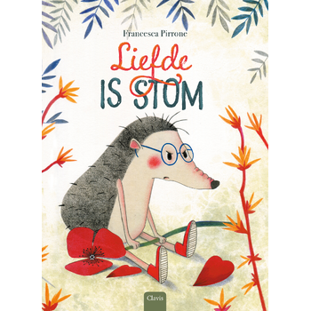 Liefde is stom (Hardback) bij Singel 344