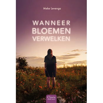 Wanneer bloemen verwelken (Hardback) bij Singel 344