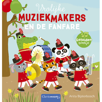Vrolijke muziekmakers en de fanfare (Board book) van Anita Bijsterbosch