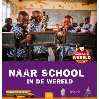 Wondere wereld. Naar school in de wereld (Hardback) bij Singel 344