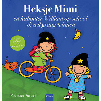 Heksje Mimi en kabouter William op school en Heksje Mimi wil graag winnen (Hardback) bij Singel 344