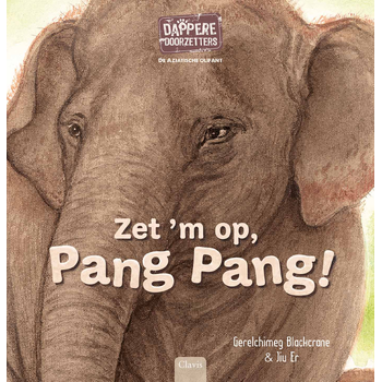De Aziatische olifant. Zet 'm op, Pang Pang! (Hardback) bij Singel 344