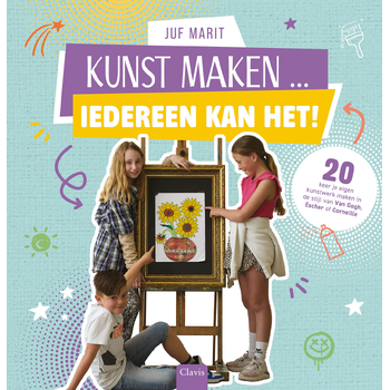 Kunst maken ... Iedereen kan het! (Hardback) van Juf Marit