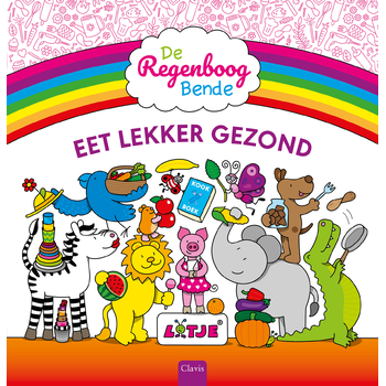 De Regenboogbende eet lekker gezond (Hardback) bij Singel 344