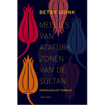 Meisjes van Atatürk, zonen van de sultan (Paperback) bij Singel 344