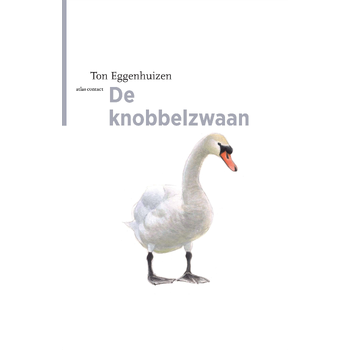 De knobbelzwaan (Paperback) bij Singel 344