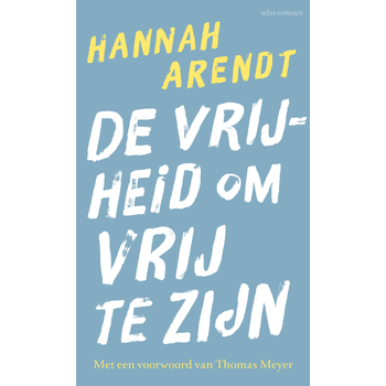 De vrijheid om vrij te zijn (Paperback) bij Singel 344