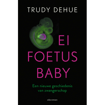 Ei, foetus, baby (Paperback) bij Singel 344