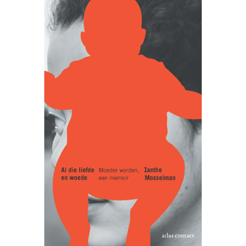 Al die liefde en woede (Paperback) bij Singel 344