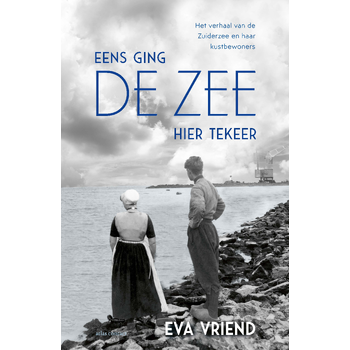 Eens ging de zee hier tekeer (Paperback) bij Singel 344