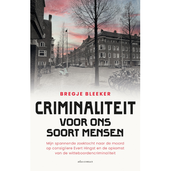 Criminaliteit voor ons soort mensen (Paperback) bij Singel 344