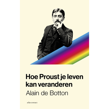 Hoe Proust je leven kan veranderen (Paperback) bij Singel 344