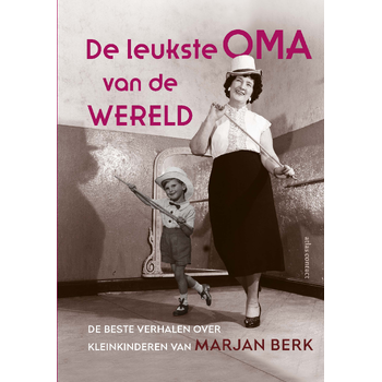De leukste oma van de wereld (Hardback) bij Singel 344