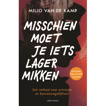 Misschien moet je iets lager mikken (Paperback) bij Singel 344