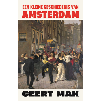 Een kleine geschiedenis van Amsterdam (Hardback) bij Singel 344