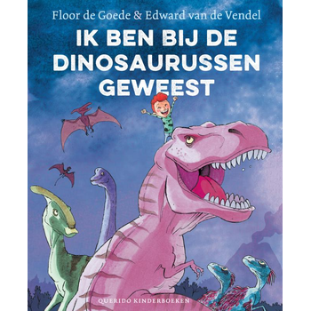 Ik ben bij de dinosaurussen geweest (Hardback) bij Singel 344