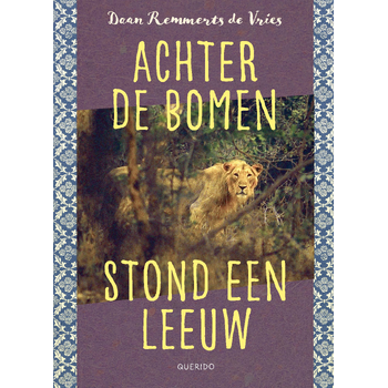 Achter de bomen stond een leeuw (Hardback) bij Singel 344