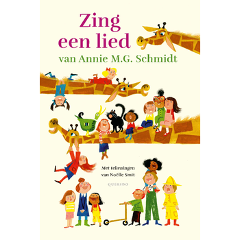 Zing een lied van Annie M.G. Schmidt (Hardback) bij Singel 344
